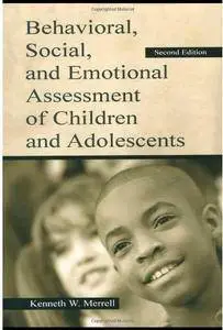 Behavioral, Social, and Emotional Assessment of Children and Adolescents (2nd edition) [Repost]