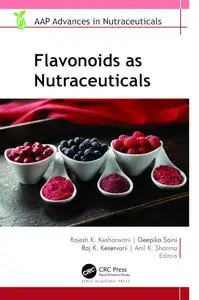 Flavonoids as Nutraceuticals (AAP Advances in Nutraceuticals)