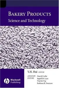 Bakery Products: Science And Technology (Repost)
