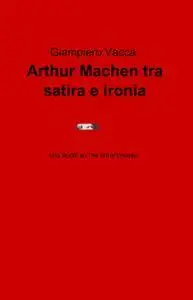 Arthur Machen tra satira e ironia