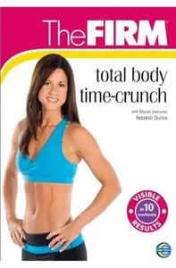  The Firm: Total Body Time Crunch (2009) 