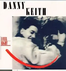 Danny Keith - I Feel Right