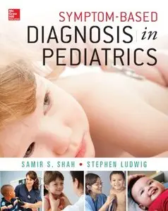 Symptom-Based Diagnosis in Pediatrics (2nd edition)