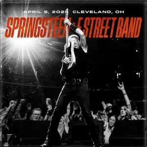 Bruce Springsteen & The E Street Band - 2023-04-05 - Rocket Mortgage FieldHouse, Cleveland, OH (2023)