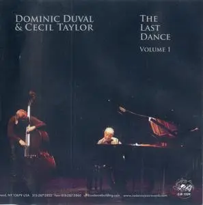 Cecil Taylor & Dominic Duval - The Last Dance Volumes 1 & 2 (2009) {2CD Set Cadence Jazz CJR 1229~30}