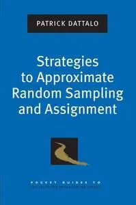 Strategies to Approximate Random Sampling and Assignment (Pocket Guides to Social Work Research Methods)