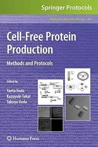 Cell-Free Protein Production: Methods and Protocols