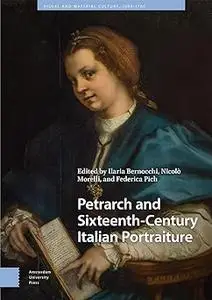 Petrarch and Sixteenth-Century Italian Portraiture