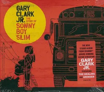 Gary Clark Jr. - The Story Of Sonny Boy Slim (2015)