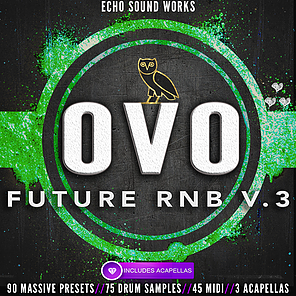 Echo Sound Works OVO Future RnB Vol 3 MASSiVE