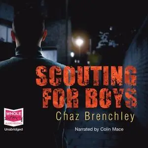 «Scouting for Boys» by Chaz Brenchley