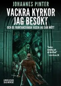 «Vackra kyrkor jag besökt» by Johannes Pinter