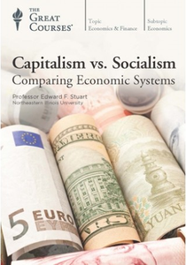 TTC Video - Capitalism vs. Socialism: Comparing Economic Systems [720p]