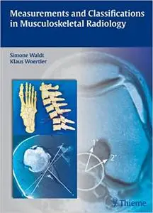 Measurements and Classifications in Musculoskeletal Radiology