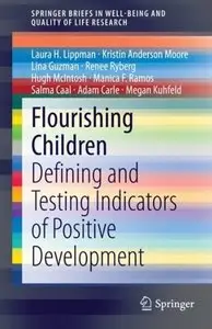 Flourishing Children: Defining and Testing Indicators of Positive Development [Repost]