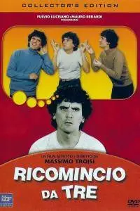 Ricomincio da tre (1981)