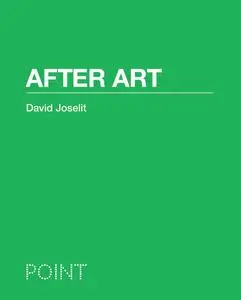After Art (POINT: Essays on Architecture)