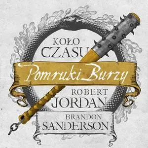 «Pomruki burzy» by Brandon Sanderson,Robert Jordan