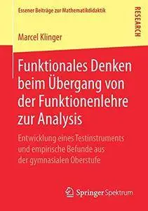 Funktionales Denken beim Übergang von der Funktionenlehre zur Analysis