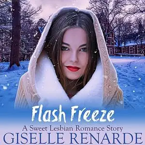 «Flash Freeze» by Giselle Renarde