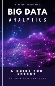 Big Data Analytics in Energy: A comprehensive Guide And Pythonic Approach
