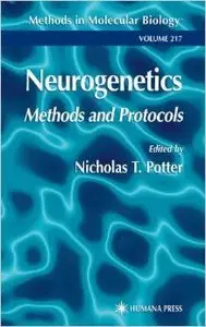 Neurogenetics: Methods and Protocols (Methods in Molecular Biology) by Nicholas T. Potter [Repost] 