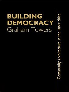 Building Democracy: Community Architecture in the Inner Cities