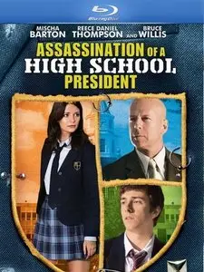Assassination Of A High School President (2008)