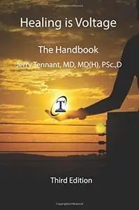 Healing is Voltage: The Handbook, 3rd Edition