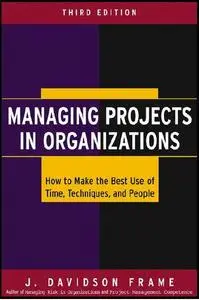 Managing Projects in Organizations