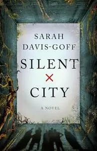 Silent City: A Novel
