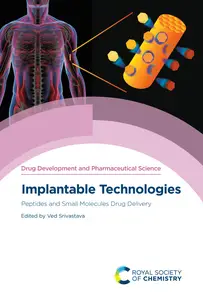 Implantable Technologies: Peptides and Small Molecules Drug Delivery