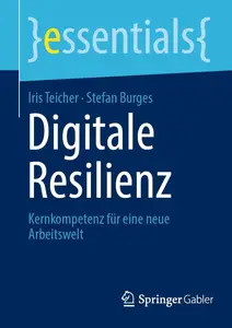 Digitale Resilienz: Kernkompetenz für eine neue Arbeitswelt