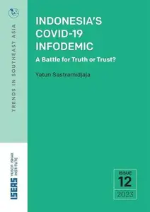 Indonesia’s COVID-19 Infodemic: A Battle for Truth or Trust?