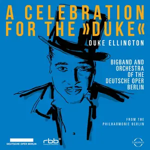 Bigband der Deutschen Oper Berlin & Orchestra of the Deutsche Oper Berlin - A Celebration for the Duke (Live) (2025) [24/96]