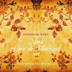 La Compagnia del Madrigale - Giaches de Wert: Nono libro de madrigali (2026) [Official Digital Download 24/96]
