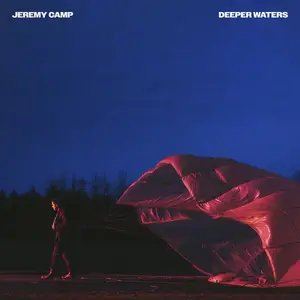 Jeremy Camp - Deeper Waters (2024)