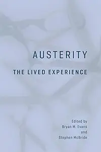 Austerity: The Lived Experience