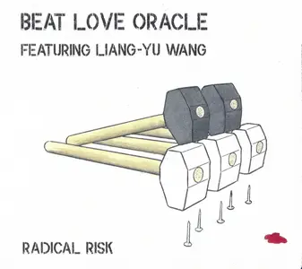 Beat Love Oracle Featuring Liang-Yu Wang - Radical Risk (2024)