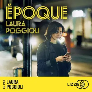 Laura Poggioli, "Époque"