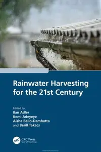 Rainwater Harvesting for the 21st Century