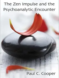 The Zen Impulse and the Psychoanalytic Encounter