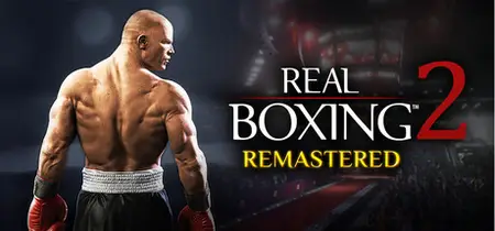 Real Boxing 2 Remastered (2025)
