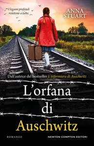 L'orfana di Auschwitz - Anna Stuart