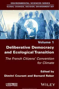 Deliberative Democracy and Ecological Transition: The French Citizens' Convention for Climate