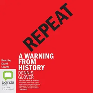 Repeat: A Warning from History [Audiobook]