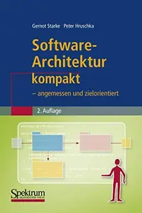 Software-Architektur kompakt: – angemessen und zielorientiert