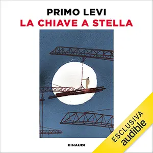«La chiave a stella» by Primo Levi