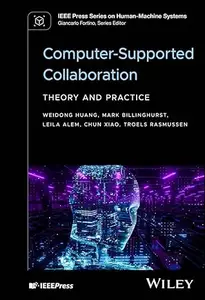 Computer-Supported Collaboration: Theory and Practice