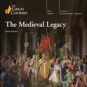 The Medieval Legacy [TTC Audio] (Repost)